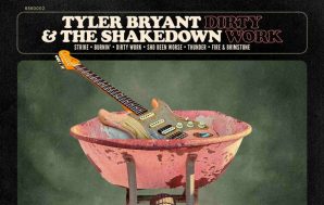 Tyler Bryant And The Shakedown – Dirty Work EP Review