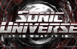 Sonic Universe – It Is What It Is Review