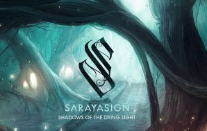 Sarayasign – Shadows Of The Dying Light Review