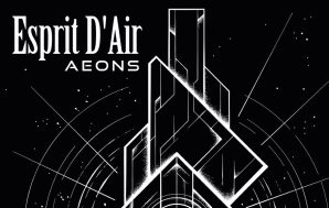 Esprit D’Air – Aeons Review